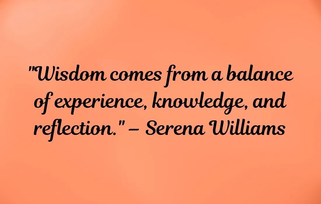 Serena Williams Quotes on Wisdom 1