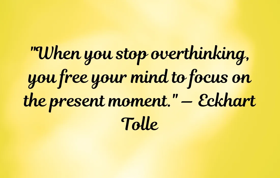 Stop Overthinking Quotes