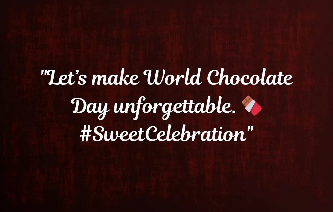 World Chocolate Day 2024 Short Captions